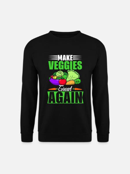 Makes veggies great again - Unisex Sweatshirt - black