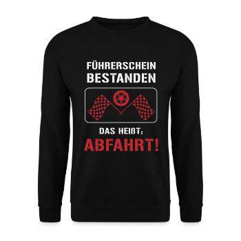 Führerschein Bestanden: ABFAHRT! - Unisex Pullover - Schwarz - Vorne - Alina (178cm) & Michal (187cm)