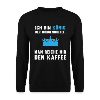 Morgenmuffel Kaffee-König Geschenkidee - Unisex Pullover - Schwarz - Vorne - Alina (178cm) & Michal (187cm)