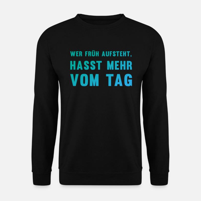 Ironischer Morgenmuffel-Spruch Geschenk - Unisex Pullover - Schwarz