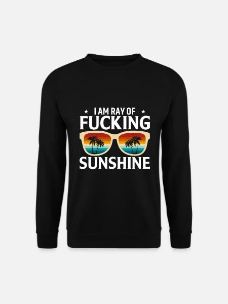 I'm the fucking sunshine - Unisex Sweatshirt - black