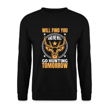 I'll find you and we'll meet tomorrow on Tuesday - Unisex Sweatshirt - black - Front - Alina (178cm) & Michal (187cm)