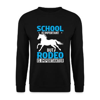 Schule ist wichtig, aber Rodeo ist wichtiger - Unisex Pullover - Schwarz - Vorne - Alina (178cm) & Michal (187cm)