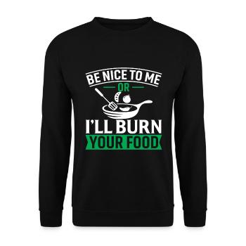 Sois gentil avec moi ou je brûlerai ta nourriture - Sweat-shirt Unisexe - noir - Devant - Alina (178cm) & Michal (187cm)
