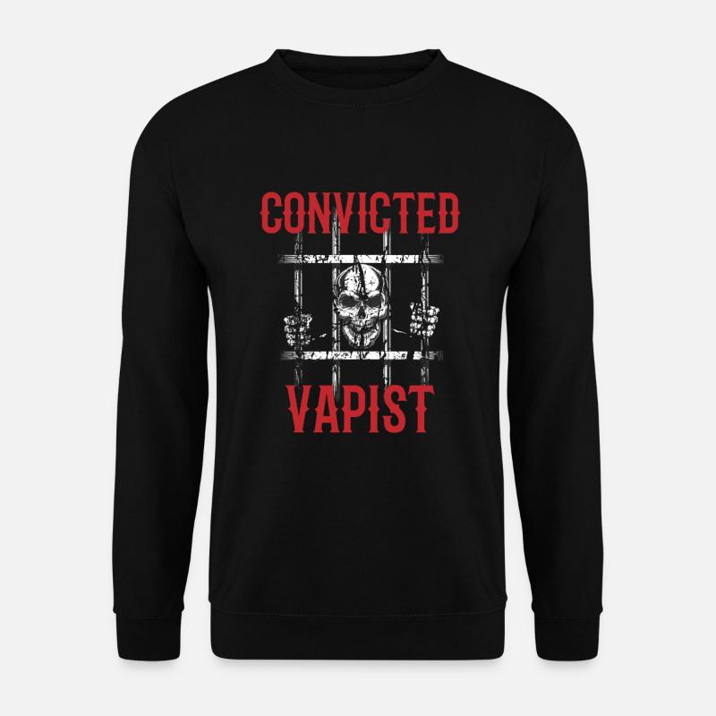 Convicted Vapist - Unisex Pullover - Schwarz