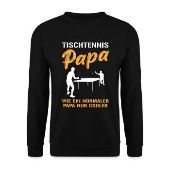 Cooler Tischtennis Papa Spruch Geschenk - Unisex Pullover - Schwarz - Vorne - Alina (178cm) & Michal (187cm)