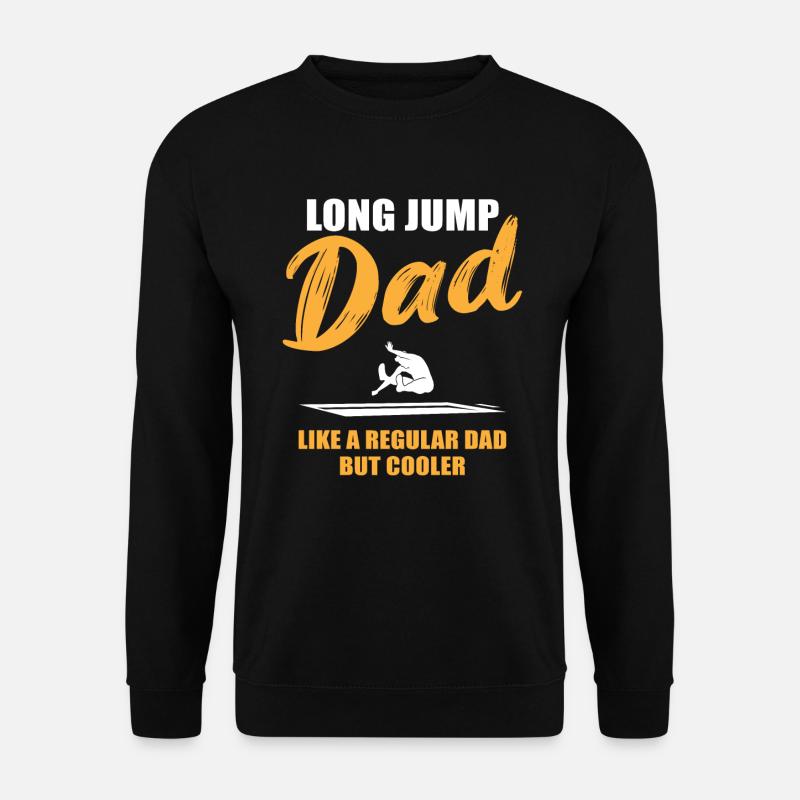 Coolster Weitsprung Papa Ever Geschenk - Unisex Pullover - Schwarz