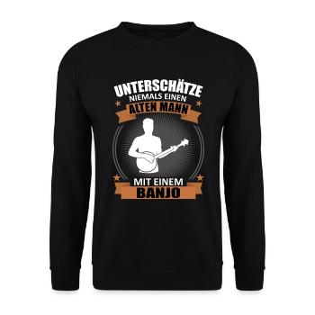 Altersweisheit Banjo - Geschenk mit Erfahrung - Unisex Pullover - Schwarz - Vorne - Alina (178cm) & Michal (187cm)