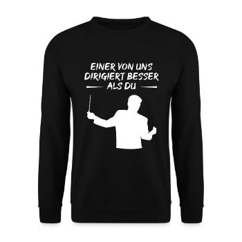 One of Us Conducts Better Than You - Gift - Unisex Sweatshirt - black - Front - Alina (178cm) & Michal (187cm)