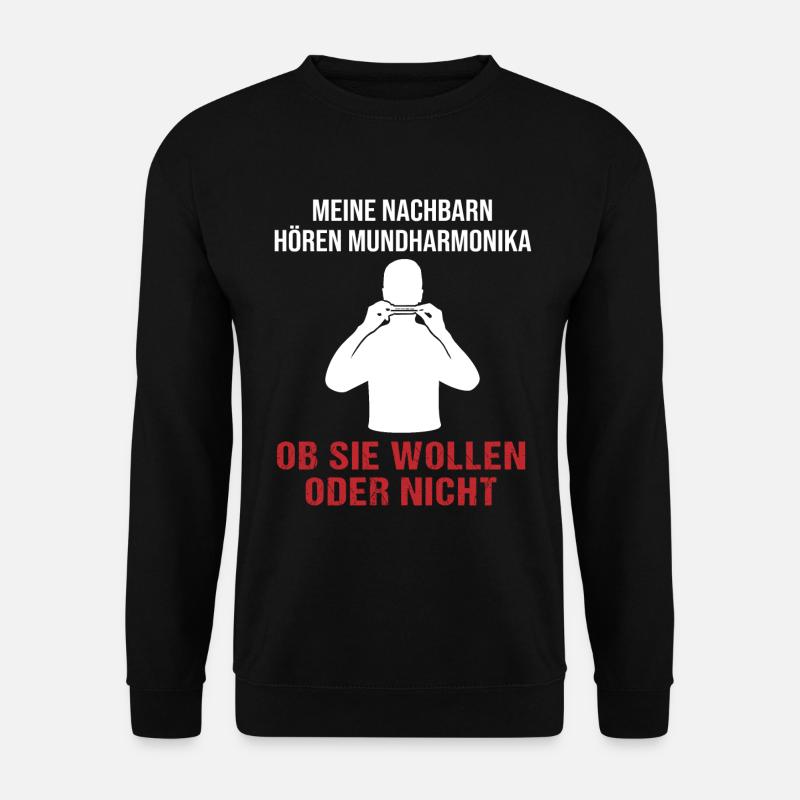 Musik Nachbarn Humorvolles Statement - Unisex Pullover - Schwarz