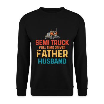 Sattelschlepper Vollzeitfahrer Vater Ehemann - Unisex Pullover - Schwarz - Vorne - Alina (178cm) & Michal (187cm)