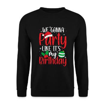We Gonna Party Like It´s My Birthday - Unisex Sweatshirt - black - Front - Alina (178cm) & Michal (187cm)