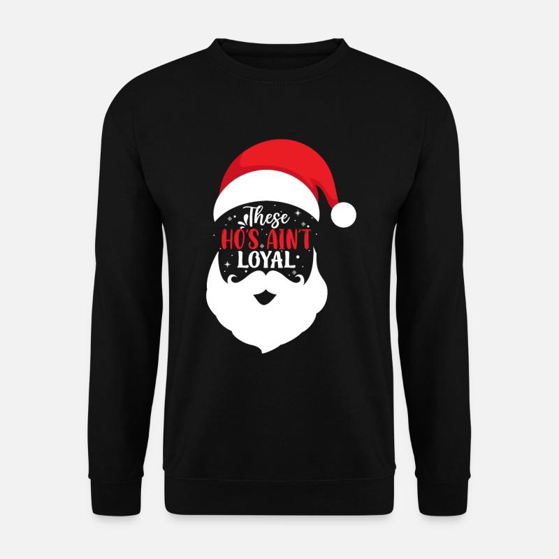 Diese Ho's sind nicht loyal - Unisex Pullover - Schwarz