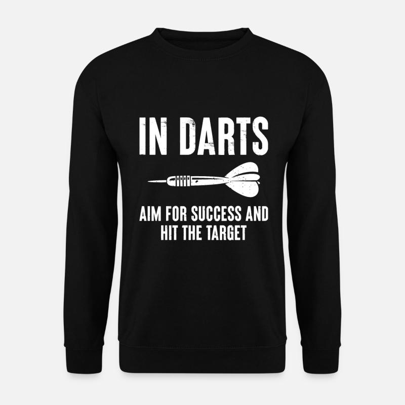Dans les fléchettes, visez le succès et atteignez la cible - Sweat-shirt Unisexe - noir