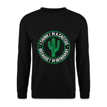 Je pense que je suis un cactus, parce que je suis introverti - Sweat-shirt Unisexe - noir - Devant - Alina (178cm) & Michal (187cm)