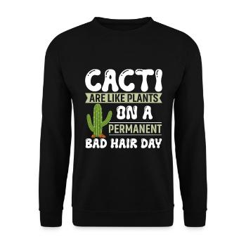 Kakteen sind wie Pflanzen an einem permanenten Bad Hair Day. - Unisex Pullover - Schwarz - Vorne - Alina (178cm) & Michal (187cm)