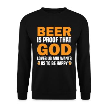 Beer Is Proof That God Loves Us And Wants Us To Be - Unisex Sweatshirt - black - Front - Alina (178cm) & Michal (187cm)
