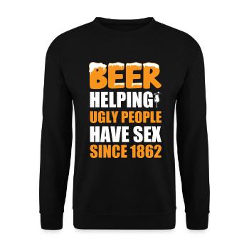 Beer: Seit 1862 hässlichen Menschen helfen, Sex zu haben. - Unisex Pullover - Schwarz - Vorne - Alina (178cm) & Michal (187cm)