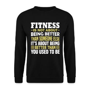 Fitness Is Not About Being Better Than Someone Els - Unisex Sweatshirt - black - Front - Alina (178cm) & Michal (187cm)