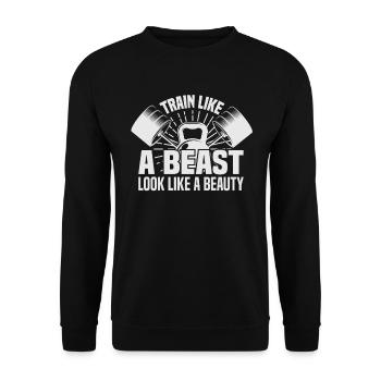 Train Like A Beast, Look Like A Beauty. - Unisex Sweatshirt - black - Front - Alina (178cm) & Michal (187cm)