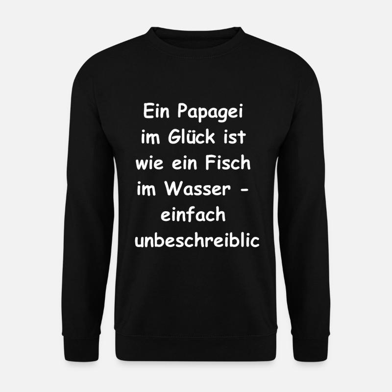 Glücks-Papagei-Geschenk - Unisex Pullover - Schwarz