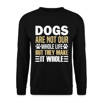 Les chiens ne sont pas toute notre vie, mais ils en font un tout - Sweat-shirt Unisexe - noir - Devant - Alina (178cm) & Michal (187cm)