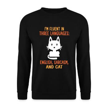 I'm Fluent In Three Languages: English, Sarcasm, A - Unisex Sweatshirt - black - Front - Alina (178cm) & Michal (187cm)
