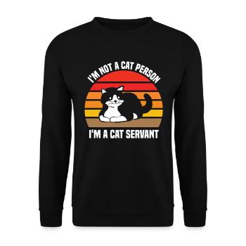I'm Not A Cat Person, I'm A Cat Servant. - Unisex Sweatshirt - black - Front - Alina (178cm) & Michal (187cm)