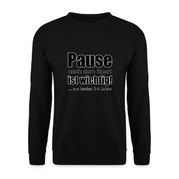 Pause nach dem Sport ist wichtig! - Unisex Pullover - Schwarz - Vorne - Alina (178cm) & Michal (187cm)