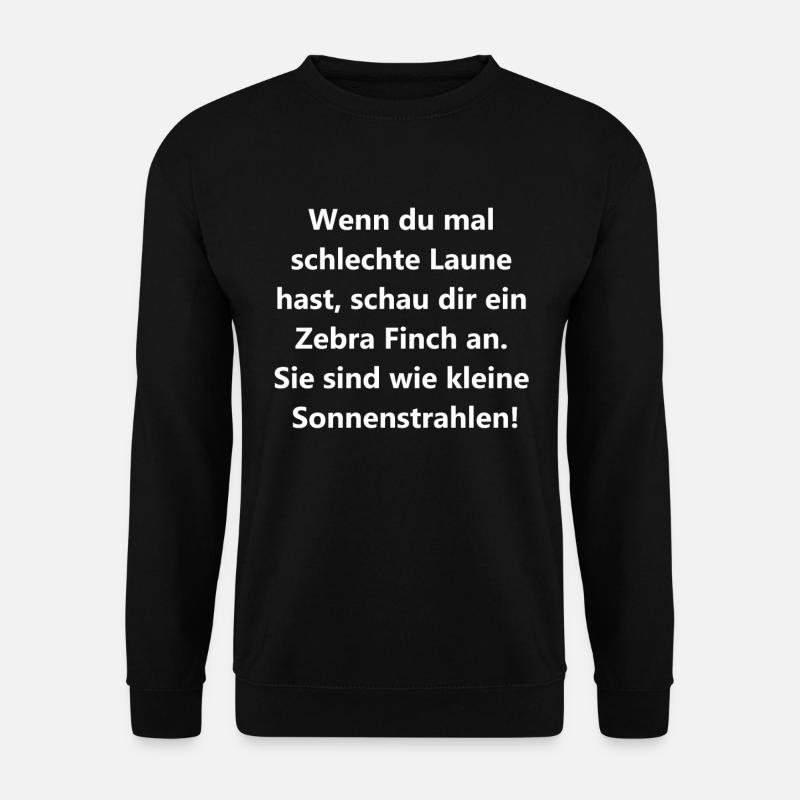 Zebra Finch Spaßgeschenk - Unisex Pullover - Schwarz