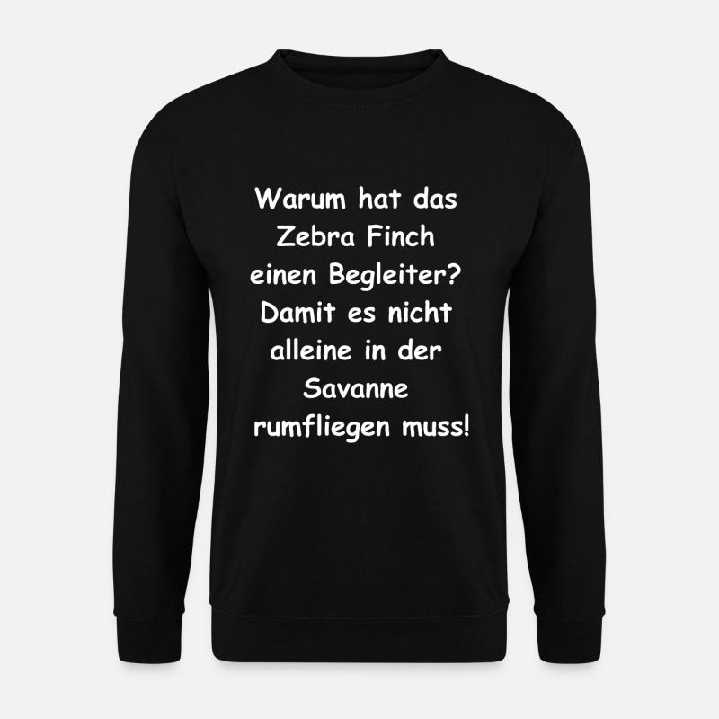 Zebra Finch Gift - Unisex Sweatshirt - black