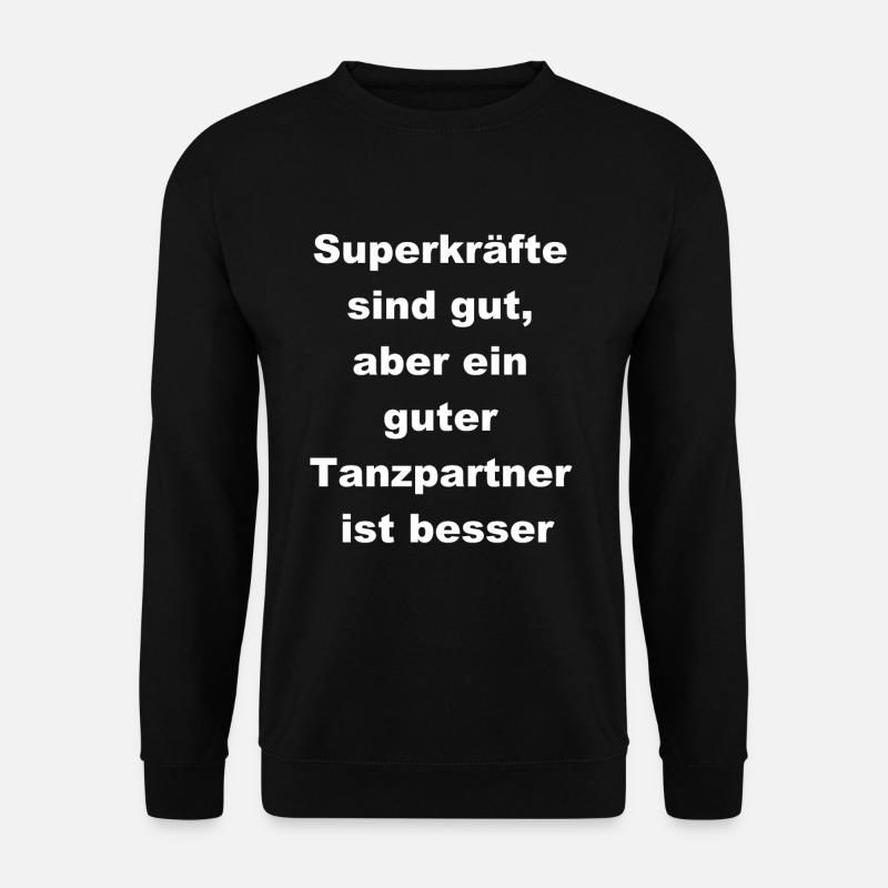 Funny Dancing Gift - Unisex Sweatshirt - black