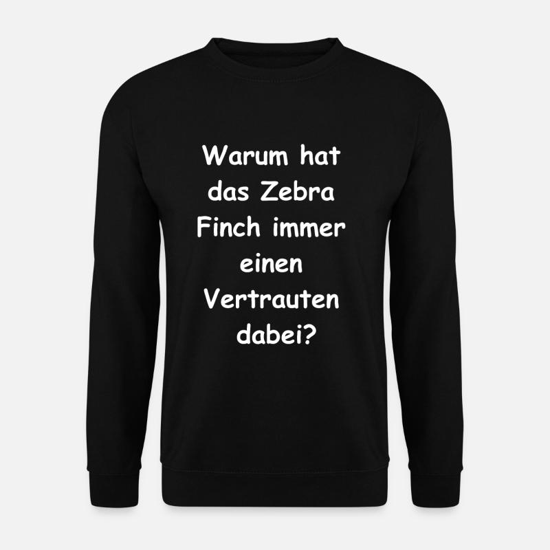 Zebra Finch Geschenk - Unisex Pullover - Schwarz