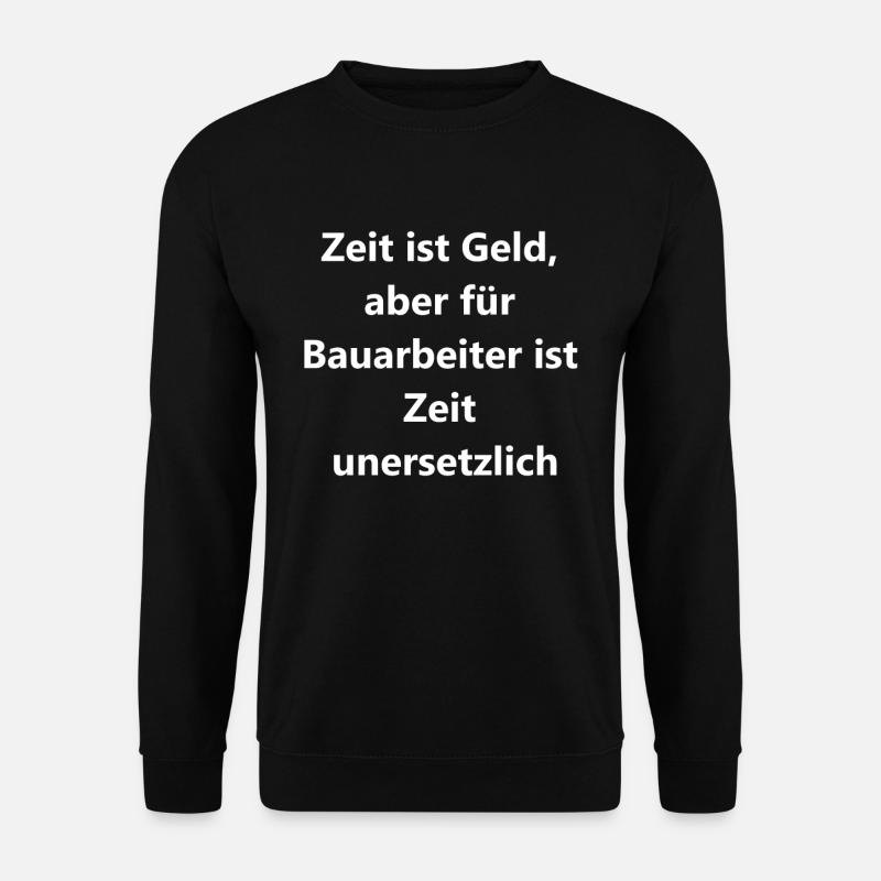 Bauarbeiter Geschenk - Unisex Pullover - Schwarz