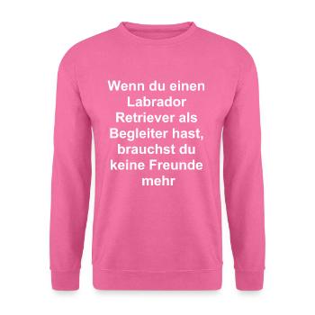 Der perfekte Geschenk für alle Hundefreunde - Unisex Pullover - Pink - Vorne
