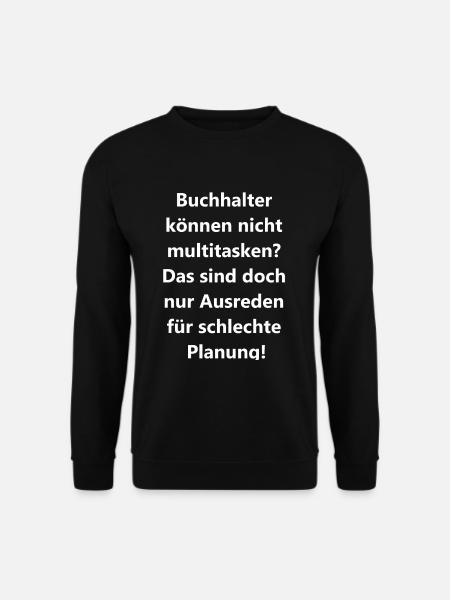 Accountant Multitasking Gift - Unisex Sweatshirt - black