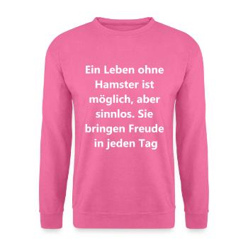 Du plaisir pour les hamsters à offrir - Sweat-shirt Unisexe - rose - Devant