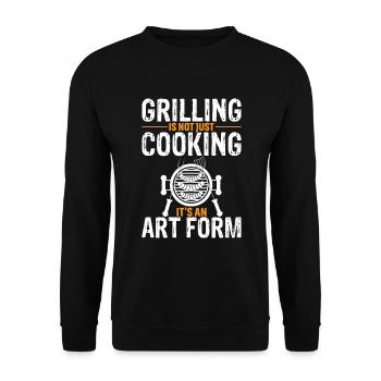 Grilling Is Not Just Cooking, It's An Art Form. - Unisex Sweatshirt - black - Front - Alina (178cm) & Michal (187cm)