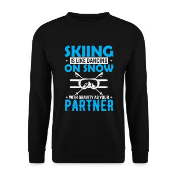 Skifahren ist wie auf Schnee zu tanzen, mit Schwerkraft wie - Unisex Pullover - Schwarz - Vorne - Alina (178cm) & Michal (187cm)