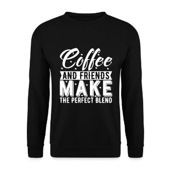 Coffee And Friends Make The Perfect Blend. - Unisex Sweatshirt - black - Front - Alina (178cm) & Michal (187cm)