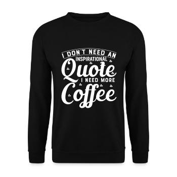 Ich brauche kein inspirierendes Zitat, ich brauche mehr C - Unisex Pullover - Schwarz - Vorne - Alina (178cm) & Michal (187cm)