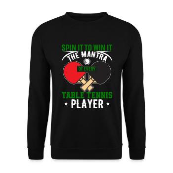 Tournez-le pour le gagner - le mantra de chaque table tenn - Sweat-shirt Unisexe - noir - Devant - Alina (178cm) & Michal (187cm)