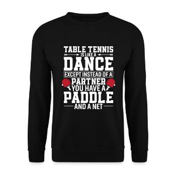Le tennis de table est comme une danse, sauf qu’au lieu d’une - Sweat-shirt Unisexe - noir - Devant - Alina (178cm) & Michal (187cm)