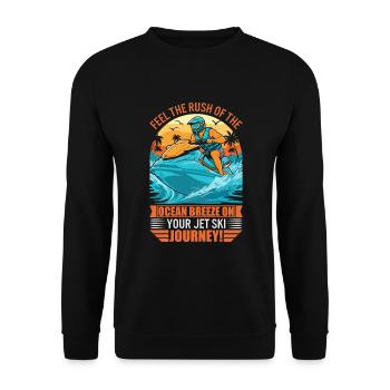 Spüren Sie das Rauschen der Meeresbrise auf Ihrem Jetski - Unisex Pullover - Schwarz - Vorne - Alina (178cm) & Michal (187cm)