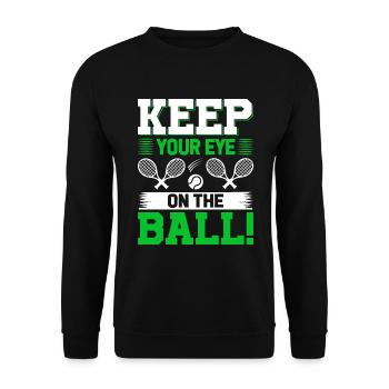 Gardez un œil sur la balle ! - Sweat-shirt Unisexe - noir - Devant - Alina (178cm) & Michal (187cm)