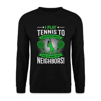 Je joue au tennis pour évacuer ma colère – et pour m’énerver. - Sweat-shirt Unisexe - noir - Devant - Alina (178cm) & Michal (187cm)