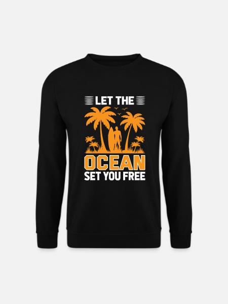 Laissez l’océan vous libérer. - Sweat-shirt Unisexe - noir