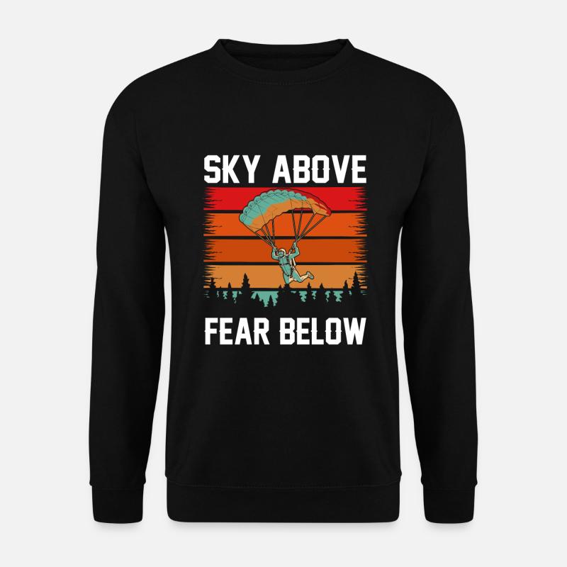 Sky above, fear below - Unisex Sweatshirt - black