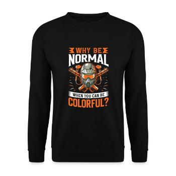Why be normal when you can be colorful? - Unisex Sweatshirt - black - Front - Alina (178cm) & Michal (187cm)