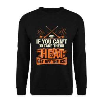 Wenn du die Hitze nicht ertragen kannst, verschwinde vom Feld! - Unisex Pullover - Schwarz - Vorne - Alina (178cm) & Michal (187cm)